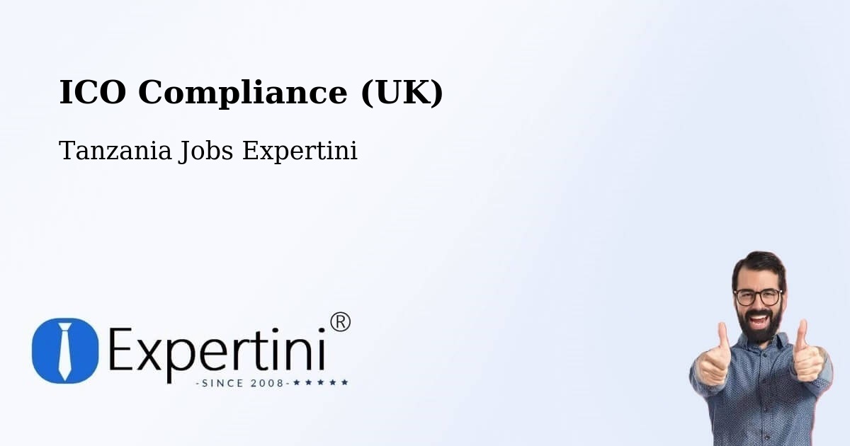 UK Data Protection & ICO Compliance – Same - Tanzania Jobs Expertini