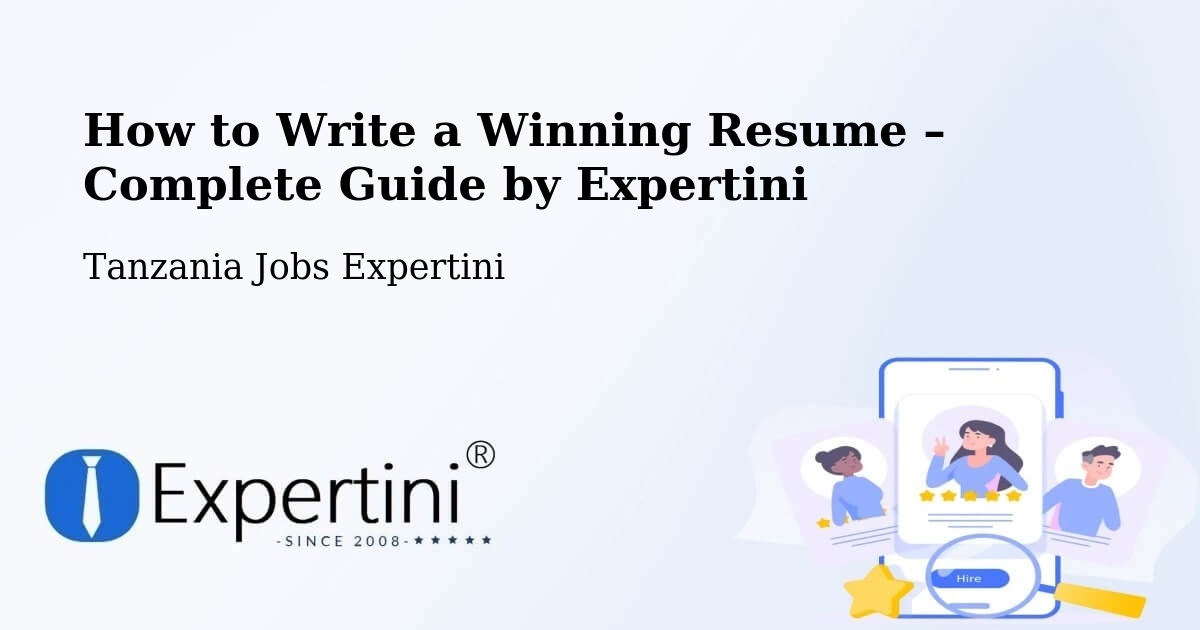 Resume Writing Guide for Job Seekers – Same - Same, Tanzania Jobs Expertini