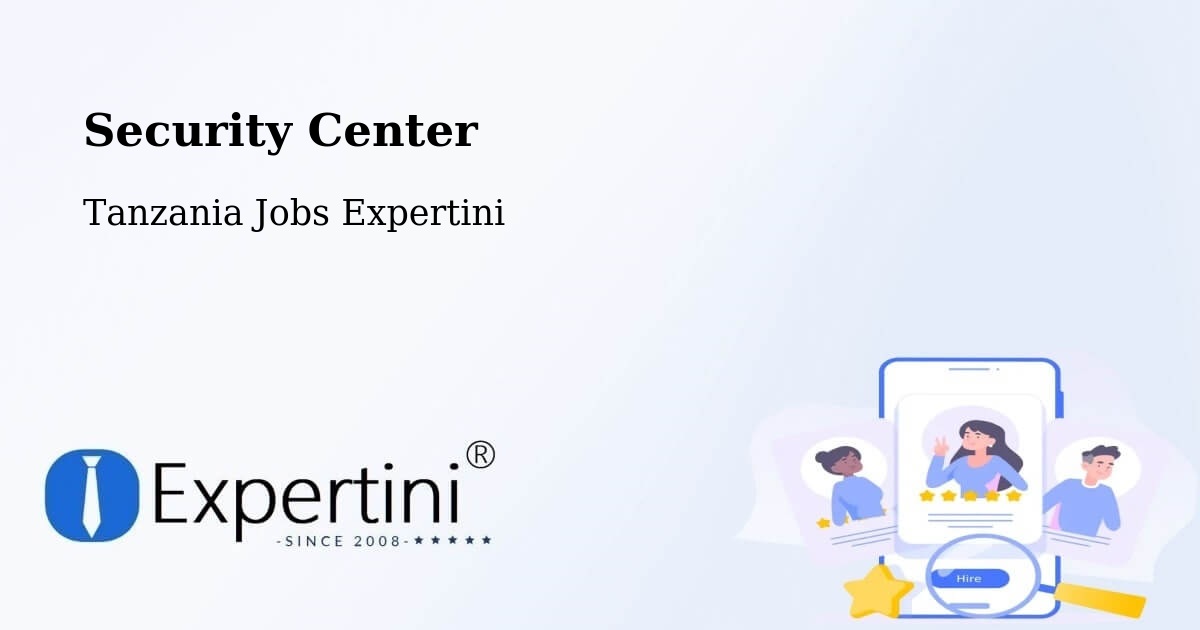 Security & Compliance – Same - Tanzania Jobs Expertini