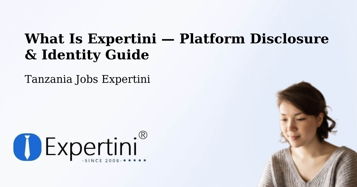 What Is Expertini — Platform Disclosure & Identity Guide – Same